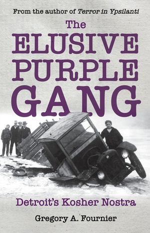 The Elusive Purple Gang: Detroit's Kosher Nostra image number 0