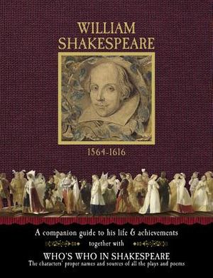 William Shakespeare 1564-1616: A Companion Guide to His Life & Achievements image number 0