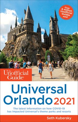 The Unofficial Guide to Universal Orlando 2021 image number 0