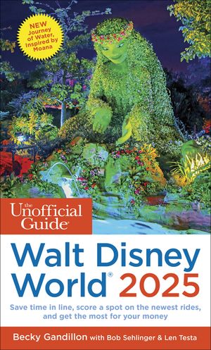The Unofficial Guide to Walt Disney World 2025 image number 0