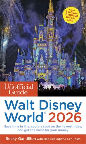 The Unofficial Guide to Walt Disney World 2026 image number 0