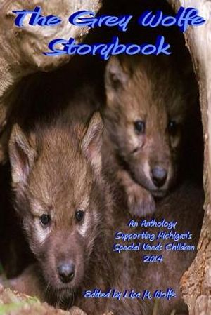 The Grey Wolfe Storybook: 2014 image number 0