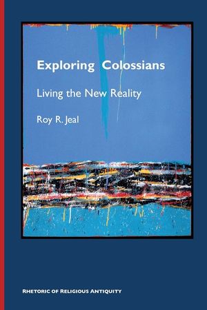Exploring Colossians: Living the New Reality image number 0