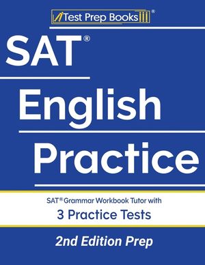 SAT English Practice: SAT Grammar Workbook Tutor with 3 Practice Tests [2nd Edition Prep] image number 0
