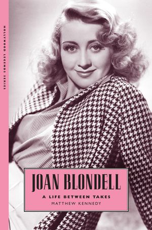 Joan Blondell: A Life Between Takes image number 0