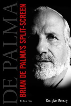 Brian de Palma's Split-Screen: A Life in Film image number 0
