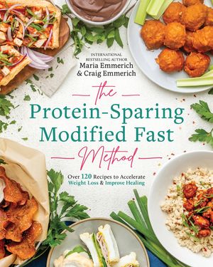 The Protein-Sparing Modified Fast Method: Over 100 Recipes to Accelerate Weight Loss & Improve Healing image number 0