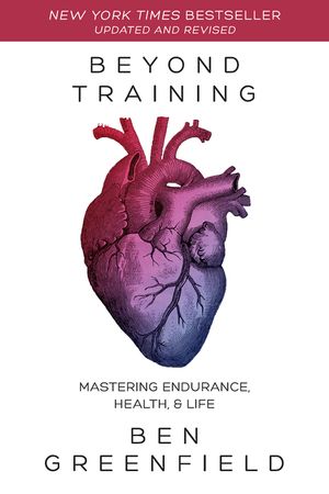 Beyond Training: Mastering Endurance, Health & Life image number 0