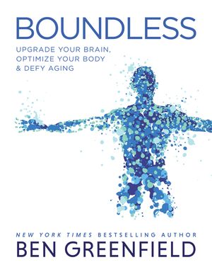 Boundless: Upgrade Your Brain, Optimize Your Body & Defy Aging image number 0