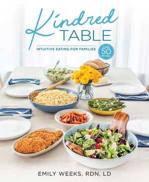 Kindred Table: Intuitive Eating for Families image number 0