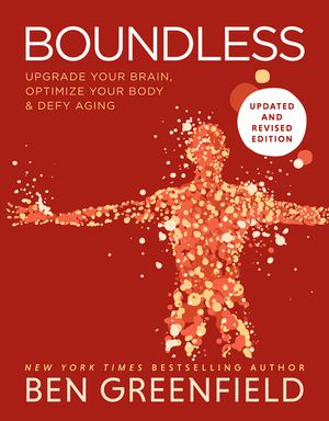 Boundless 2.0: Upgrade Your Brain, Optimize Your Body & Defy Aging image number 0
