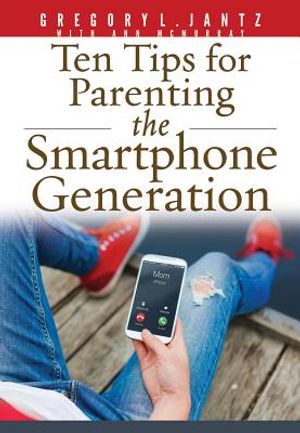 Ten Tips for Parenting the Smartphone Generation image number 0