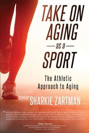Take On Aging As A Sport: The Athletic Approach to Aging image number 0