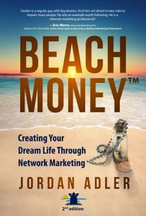 Beach Money: Creating Your Dream Life Through Network Marketing image number 0