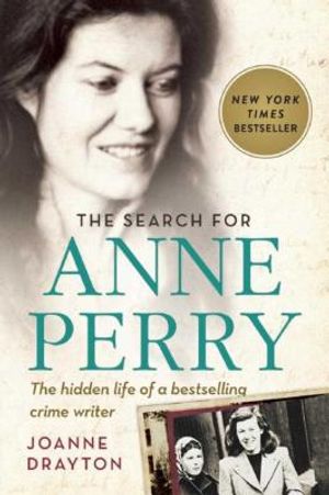 The Search for Anne Perry: The Hidden Life of a Bestselling Crime Writer image number 0
