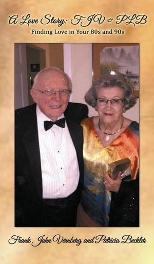 A Love Story: FJV & PLB: Finding Love in Your 80s and 90s image number 0