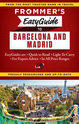 Frommer's Easyguide to Barcelona and Madrid image number 0
