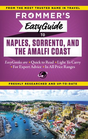 Frommer's Easyguide to Naples, Sorrento and the Amalfi Coast image number 0