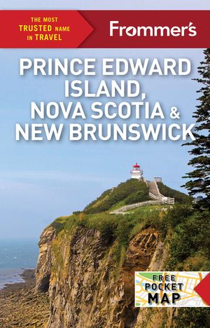 Frommer's Easyguide to Prince Edward Island, Nova Scotia and New Brunswick image number 0