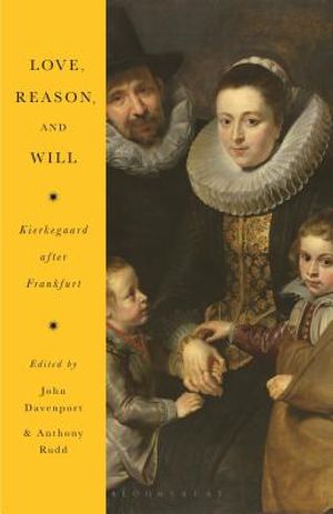 Love, Reason, and Will: Kierkegaard After Frankfurt image number 0