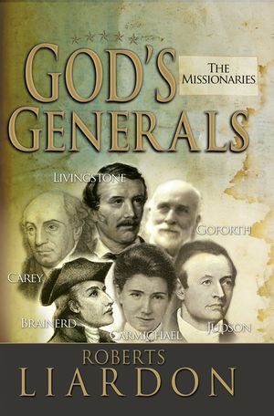 God's Generals, 5: The Missionaries image number 0