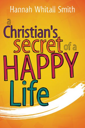A Christian's Secret of a Happy Life image number 0