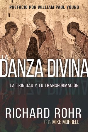 La Danza Divina: La Trinidad Y Tu Transformaci&oacute;n image number 0