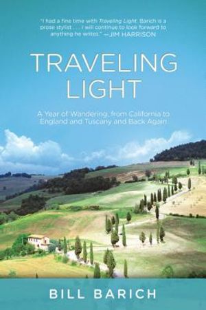 Traveling Light: A Year of Wandering, from California to England and Tuscany and Back Again image number 0