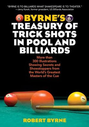 Byrne's Treasury of Trick Shots in Pool and Billiards image number 0