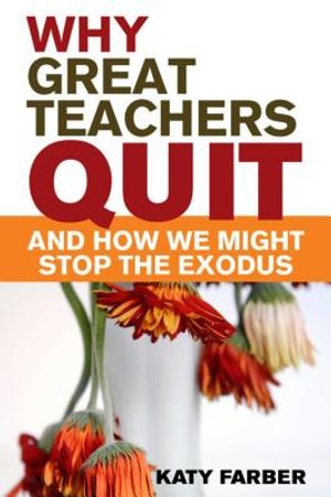 Why Great Teachers Quit and How We Might Stop the Exodus image number 0