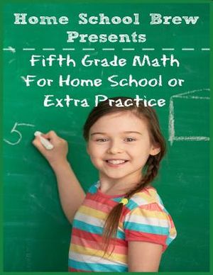 Fifth Grade Math: (For Homeschool or Extra Practice) image number 0