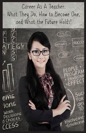 Career As A Teacher: What They Do, How to Become One, and What the Future Holds! image number 0