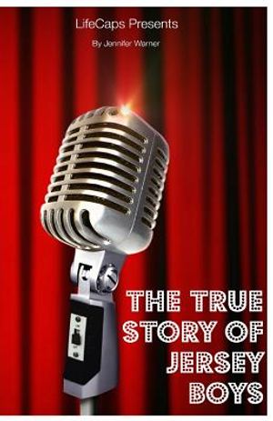 The True Story of the Jersey Boys: The Story Behind Frankie Valli and The Four Seasons image number 0