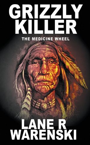 Grizzly Killer: The Medicine Wheel image number 0