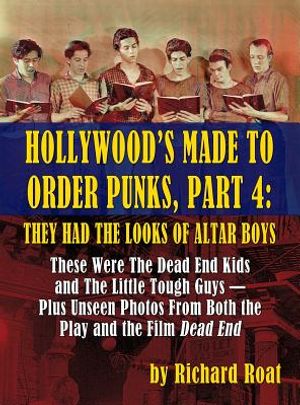 Hollywood's Made to Order Punks, Part 4: They Had the Looks of Altar Boys (Hardback) image number 0