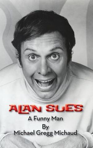 Alan Sues: A Funny Man (Hardback) image number 0