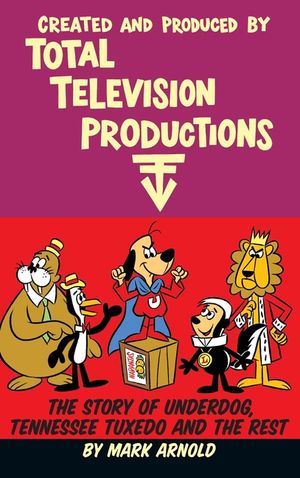 Created and Produced by Total Television Productions (hardback) image number 0