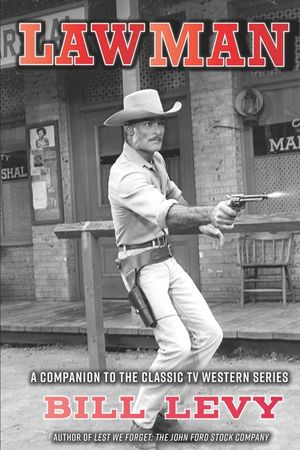 Lawman: A Companion to the Classic TV Western Series image number 0