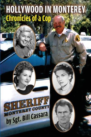 Hollywood in Monterey: Chronicles of a Cop image number 0