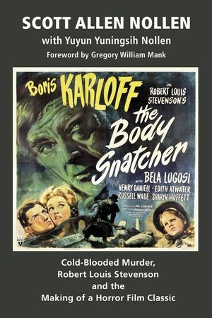 The Body Snatcher: Cold-Blooded Murder, Robert Louis Stevenson and the Making of a Horror Film Classic image number 0