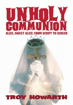 Unholy Communion: Alice, Sweet Alice, from script to screen image number 0