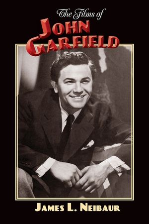 The Films of John Garfield image number 0