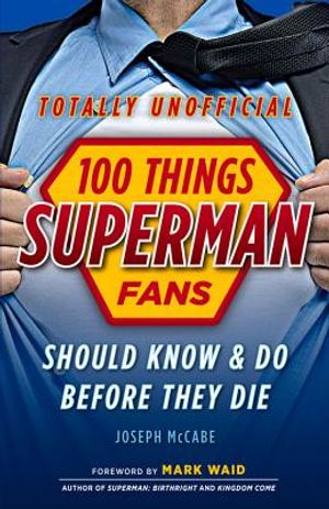 100 Things Superman Fans Should Know & Do Before They Die image number 0