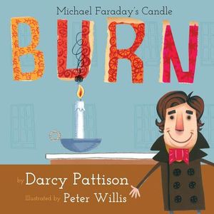Burn: Michael Faraday's Candle image number 0