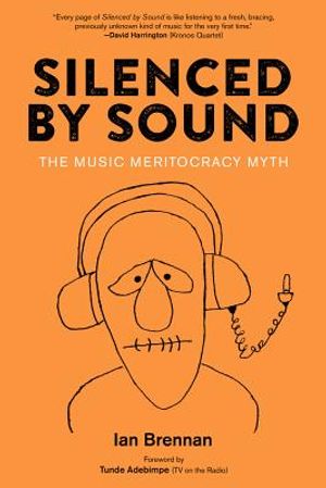 Silenced by Sound: The Music Meritocracy Myth image number 0