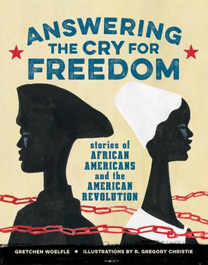 Answering the Cry for Freedom: Stories of African Americans and the American Revolution image number 0