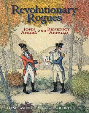 Revolutionary Rogues: John Andr&eacute; and Benedict Arnold image number 0