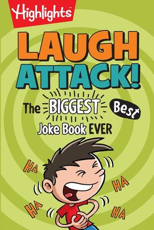 Laugh Attack!: The Biggest, Best Joke Book Ever image number 0