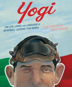 Yogi: The Life, Loves, and Language of Baseball Legend Yogi Berra image number 0