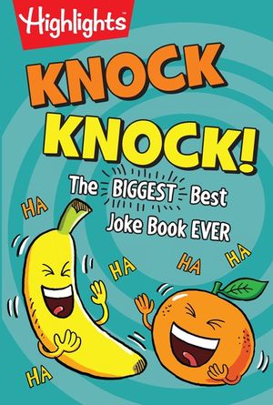 Knock Knock!: The Biggest, Best Joke Book Ever image number 0